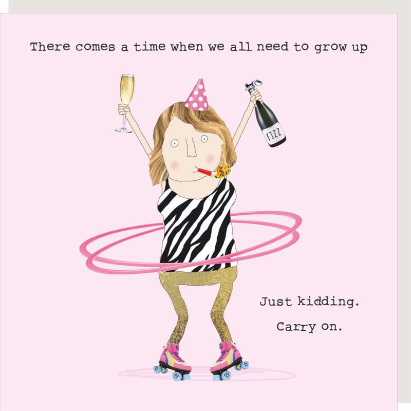 Rosie Made A Thing - Just Kidding - Birthday Card