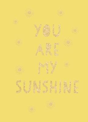You Are My Sunshine