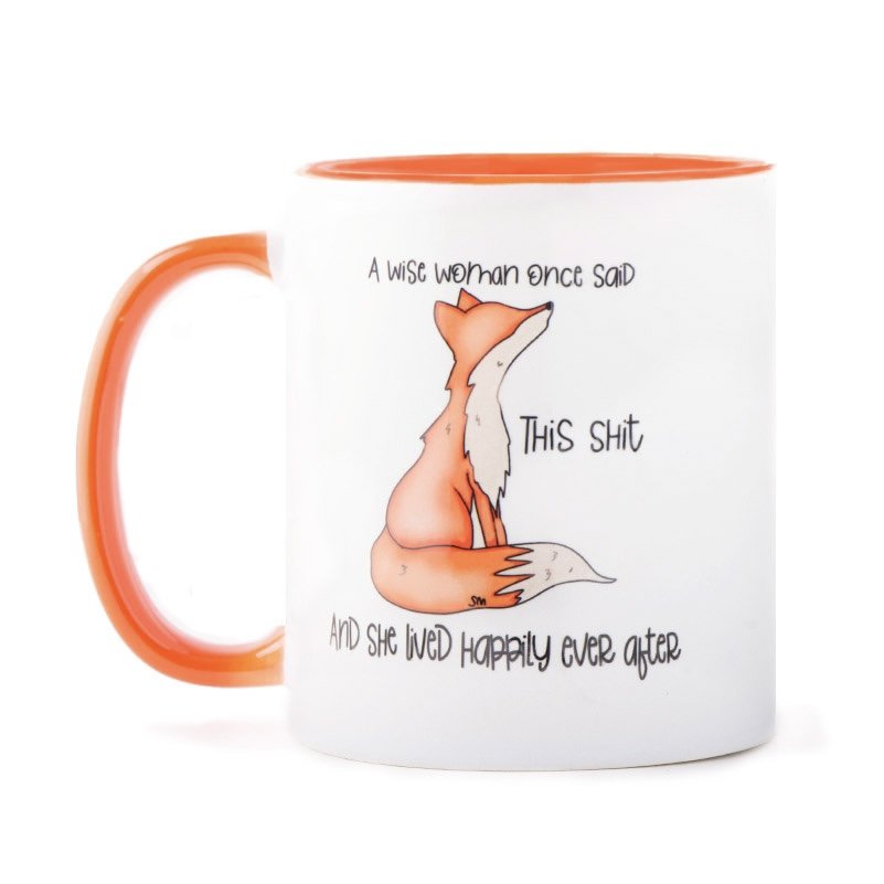 A Wise Woman Once Said Mug