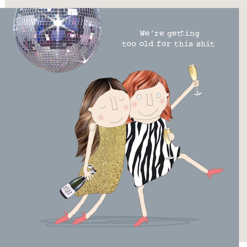 Rosie Made A Thing - Getting Old - Humour Card
