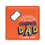 Father's Day Bottle Opener Coaster