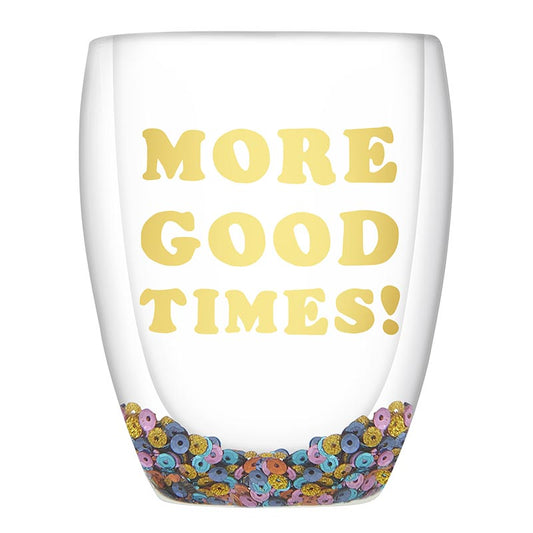 Dbl-W Stemless Glass - More Good Times