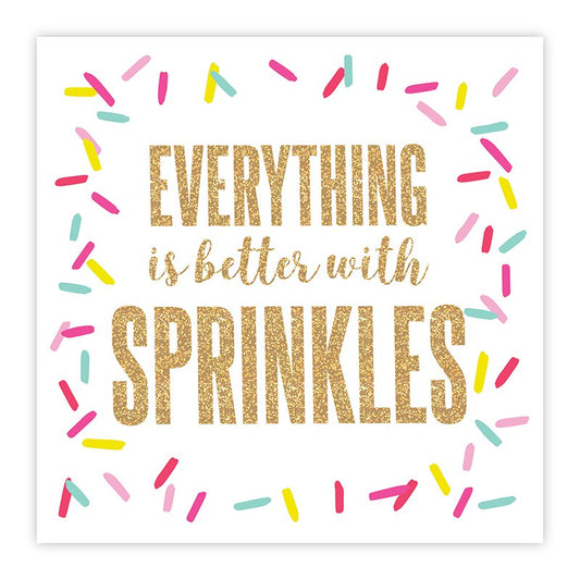 Beverage Napkins - Everything Is Better With Sprinkles