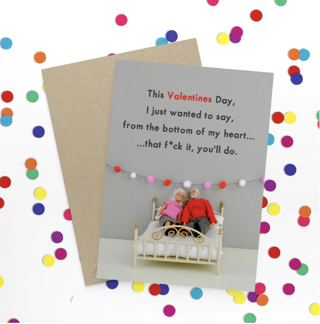 Humour Card - Valentines Day "You'll Do"