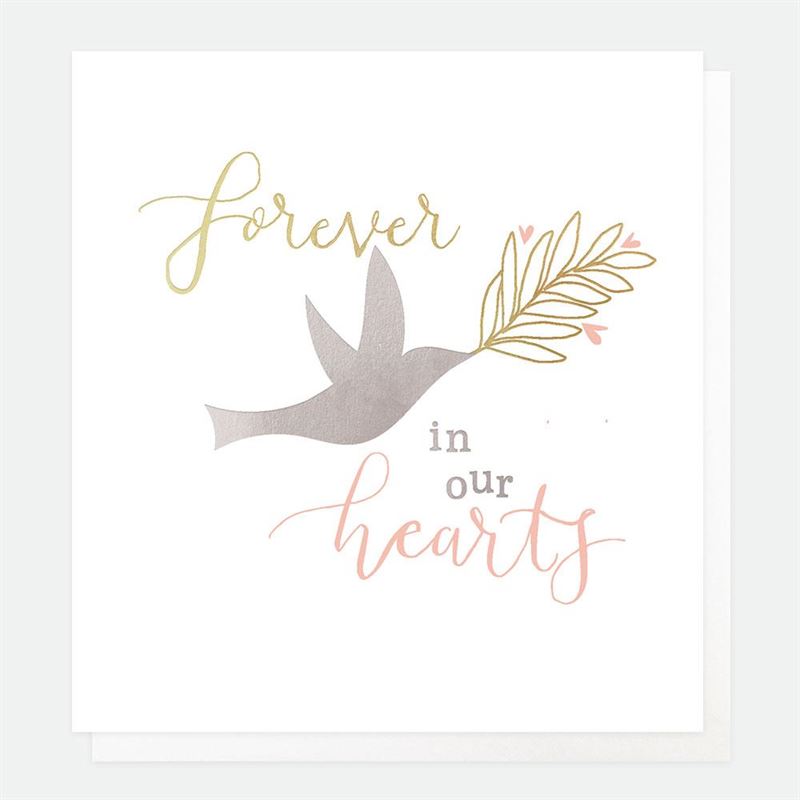 Caroline Gardner - Forever In Our Hearts - Sympathy Card