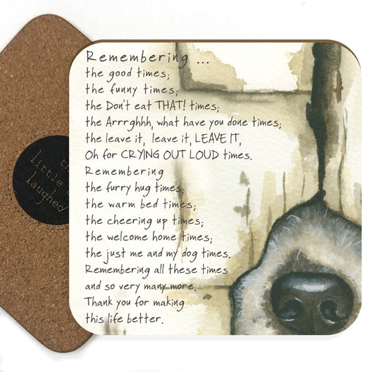 Little Dog Laughed - Remember Dog - Coaster