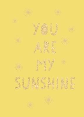 You Are My Sunshine