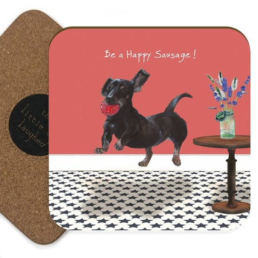 Little Dog Laughed - Happy Sausage - Coaster