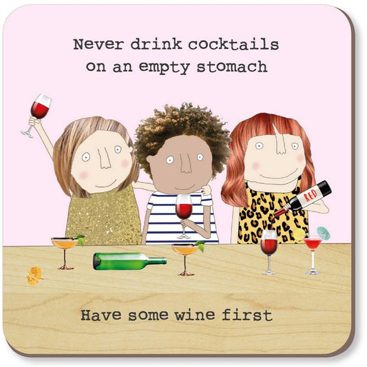 Rosie Made A Thing - Have Wine First - Coaster