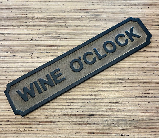 Small WINE O'CLOCK Sign