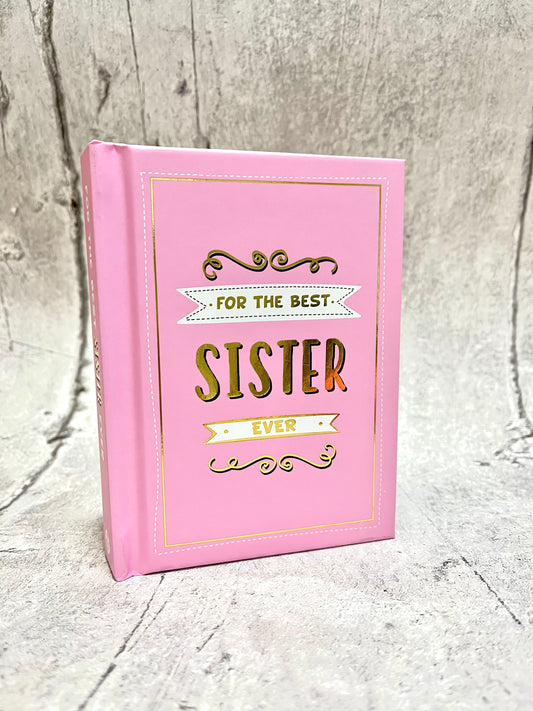 For the Best Sister Ever
