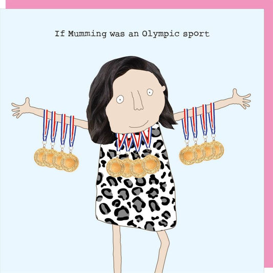 Rosie Made A Thing - Olympic Mumming - Mother's Day Card