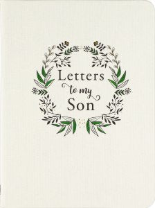 Letters to my Son Journal