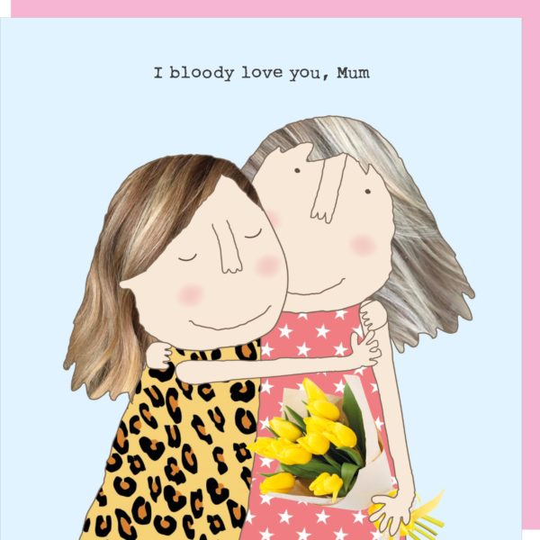 Mothers Day Card | Bloody Love You