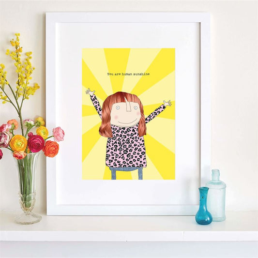 Rosie Made A Thing - Human Sunshine - A4 Art Print