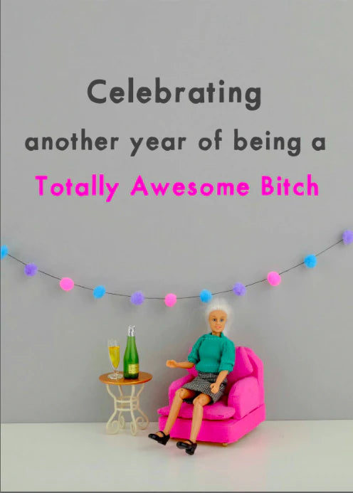 Card | Totally Awesome Bitch